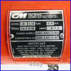 CM Lodestar Model B 1/4 Ton Electric Chain Hoist 10' Lift 16FPM 208-230/460V 3Ph